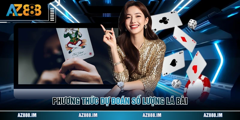 Luật Chơi Baccarat - Cẩm Nang Chi Tiết Cho Thành Viên Phương thức dự đoán số lượng lá bài